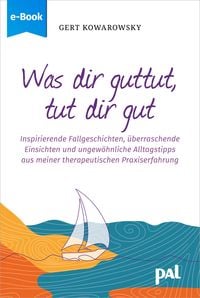 Produktbild: Was dir guttut, tut dir gut