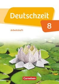 Produktbild: Deutschzeit 8. Schuljahr - Allgemeine Ausgabe - Arbeitsheft mit L&ouml;sungen