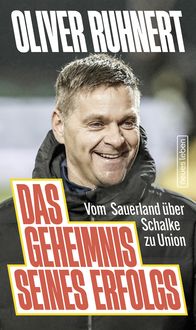 Bild vom Artikel Das Geheimnis seines Erfolgs vom Autor Oliver Ruhnert