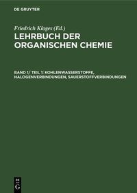 Produktbild: Kohlenwasserstoffe, Halogenverbindungen, Sauerstoffverbindungen
