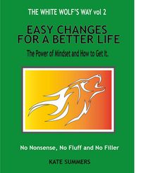 Produktbild: Easy Changes For A Better Life (The White Wolf's Way, #2)