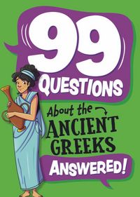 Produktbild: 99 Questions About: The Ancient Greeks