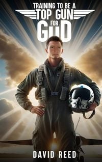 Produktbild: Training To Be a Top Gun For God
