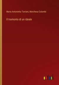 Produktbild: Il tramonto di un ideale