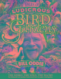Produktbild: Oddie, B: Tales of a Ludicrous Bird Gardener