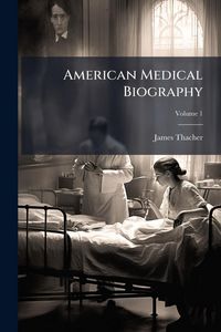Produktbild: American Medical Biography
