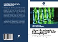 Produktbild: Mikrowellenunterst&uuml;tzte Biodieselproduktion durch Mikroalgenlipide