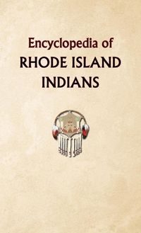 Produktbild: Encyclopedia of Rhode Island Indians