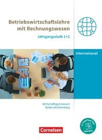 Produktbild: Wirtschaftsgymnasium Baden-W&uuml;rttemberg - Profil Internationale Wirtschaft - Ausgabe 2021 - Jahrgangsstufen 1+2