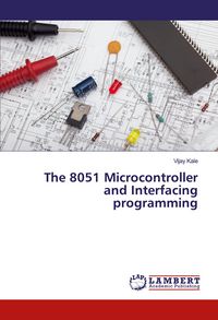 Produktbild: The 8051 Microcontroller and Interfacing programming