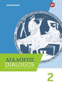 Produktbild: DIALOGOS &ndash; Lehrwerk f&uuml;r Altgriechisch am Gymnasium