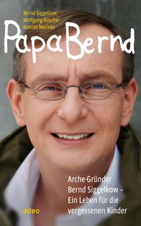 Bild vom Artikel Papa Bernd vom Autor Bernd Siggelkow