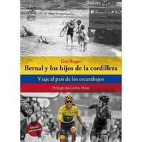Produktbild: Bernal y los hijos de la cordillera : viaje al pa&iacute;s de los escarabajos colombianos