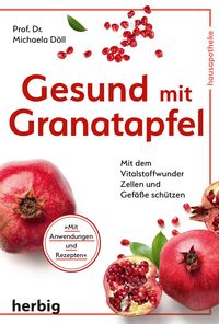 Produktbild: Gesund mit Granatapfel