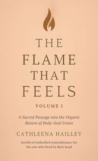 Produktbild: The Flame That Feels Volume I