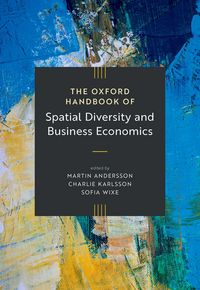 Produktbild: The Oxford Handbook of Spatial Diversity and Business Economics