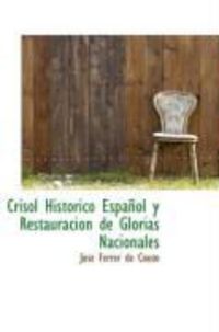 Produktbild: Crisol Historico Espa Ol y Restauracion de Glorias Nacionales
