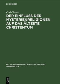 Produktbild: Der Einfluss der Mysterienreligionen auf das &auml;lteste Christentum
