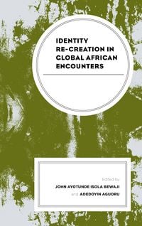 Produktbild: Identity Re-creation in Global African Encounters