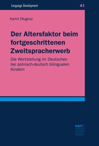 Produktbild: Der Altersfaktor beim fortgeschrittenen Zweitspracherwerb