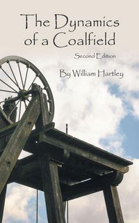 Produktbild: The Dynamics of a Coalfield (Second Edition)