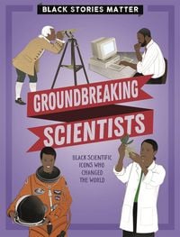 Produktbild: Black Stories Matter: Groundbreaking Scientists