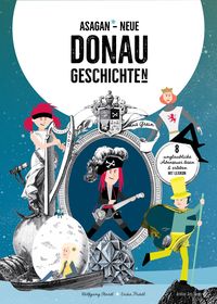 Produktbild: ASAGAN &ndash; Neue DONAU-Geschichte(n)