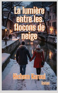 Produktbild: La lumiere entre les flocons de neige