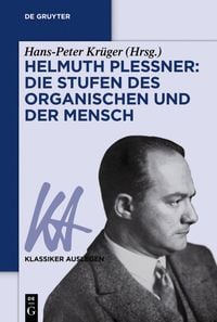 Produktbild: Helmuth Plessner: Die Stufen des Organischen und der Mensch