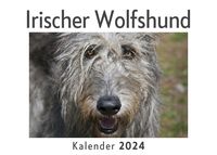Produktbild: Irischer Wolfshund (Wandkalender 2024, Kalender DIN A4 quer, Monatskalender im Querformat mit Kalendarium, Das perfekte Geschenk)