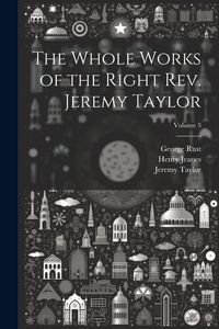 Produktbild: The Whole Works of the Right Rev. Jeremy Taylor; Volume 3