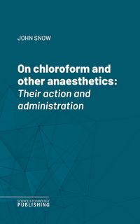 Produktbild: On chloroform and other anaesthetics