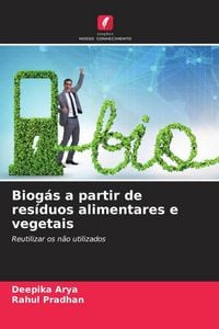 Produktbild: Biog&aacute;s a partir de res&iacute;duos alimentares e vegetais