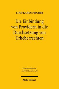 Produktbild: Die Einbindung von Providern in die Durchsetzung von Urheberrechten