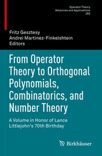 Produktbild: From Operator Theory to Orthogonal Polynomials, Combinatorics, and Number Theory