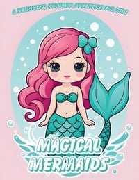 Produktbild: Magical Mermaids Coloring Book
