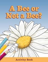 Produktbild: A Bee or Not a Bee?