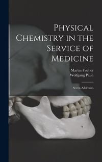 Produktbild: Physical Chemistry in the Service of Medicine
