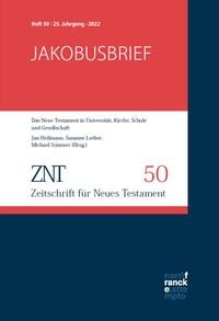 Produktbild: ZNT - Zeitschrift f&uuml;r Neues Testament 25. Jahrgang, Heft 50 (2022)