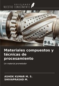 Produktbild: Materiales compuestos y t&eacute;cnicas de procesamiento