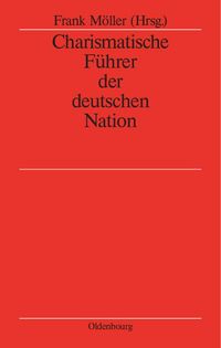Produktbild: Charismatische F&uuml;hrer der deutschen Nation