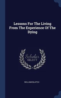 Produktbild: Lessons For The Living From The Experience Of The Dying
