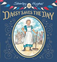 Produktbild: Hughes, S: Daisy Saves the Day