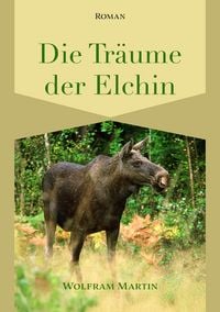 Produktbild: Die Tr&auml;ume der Elchin