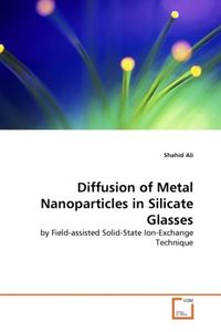 Produktbild: Ali, S: Diffusion of Metal Nanoparticles in Silicate Glasses