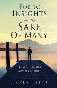 Produktbild: Poetic Insights For The Sake Of Many