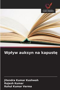 Produktbild: Wp&iquest;yw auksyn na kapust&iquest;