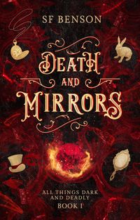 Produktbild: Death and Mirrors (All Things Dark and Deadly, #1)