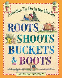 Produktbild: Roots, Shoots, Buckets & Boots