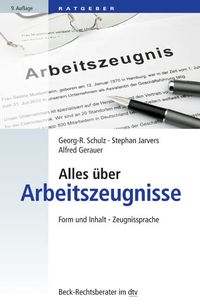 Bild vom Artikel Alles über Arbeitszeugnisse vom Autor Georg-R. Schulz